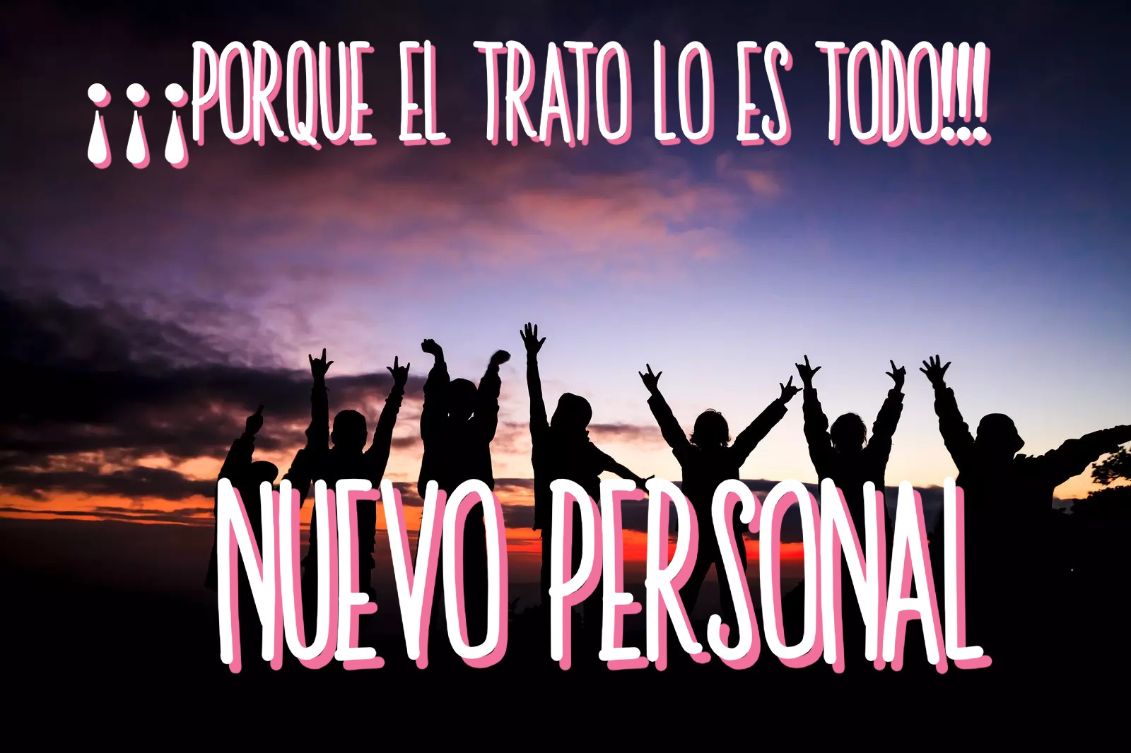 ¡¡¡¡NUEVO PERSONAL PARA OFRECEROS EL TRATO QUE OS MERECÉIS!!!!