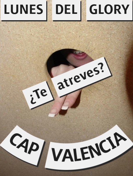¡¡¡¡LOS LUNES DEL GLORY EN CAP VALENCIA!!!!
